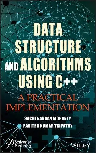 Cover of Data Structure and Algorithms Using C++ - A Practical Implementation