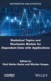 Cover of Statistical Topics and Stochastic Models for Dependent Data - Applications in Reliability, Survival Analysis and Related Fields