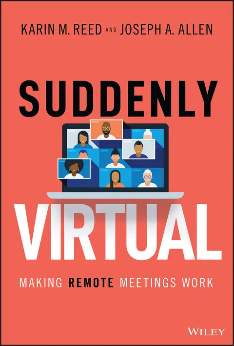 Cover of Suddenly Virtual - Making Remote Meetings Work