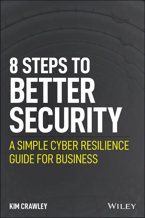 Cover of 8 Steps to Better Security - A Simple Cyber Resilience Guide for Business
