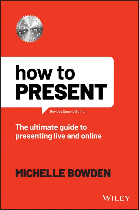 Cover of How to Present - The Ultimate Guide to Presenting Live and Online