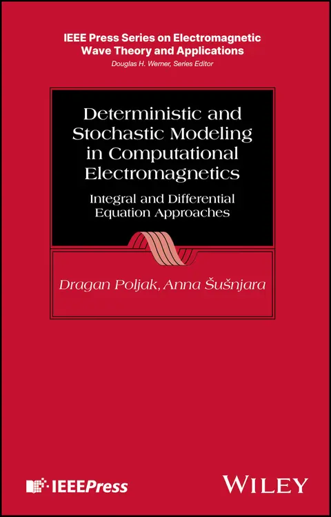 Cover of Deterministic and Stochastic Modeling in Computational Electromagnetics