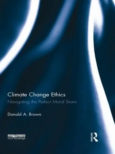 Cover of Climate Change Ethics