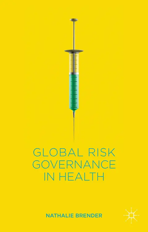 Cover of Global Risk Governance in Health