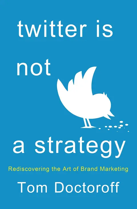 Cover of Twitter is not a strategy