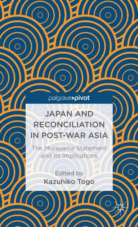 Cover of Japan and Reconciliation in Post-war Asia