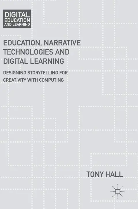 Cover of Education, Narrative Technologies and Digital Learning