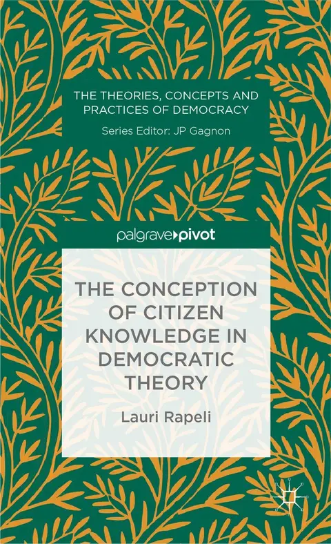 Cover of The Conception of Citizen Knowledge in Democratic Theory