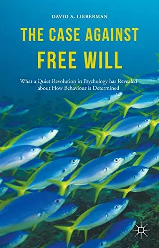 Cover of The Case Against Free Will