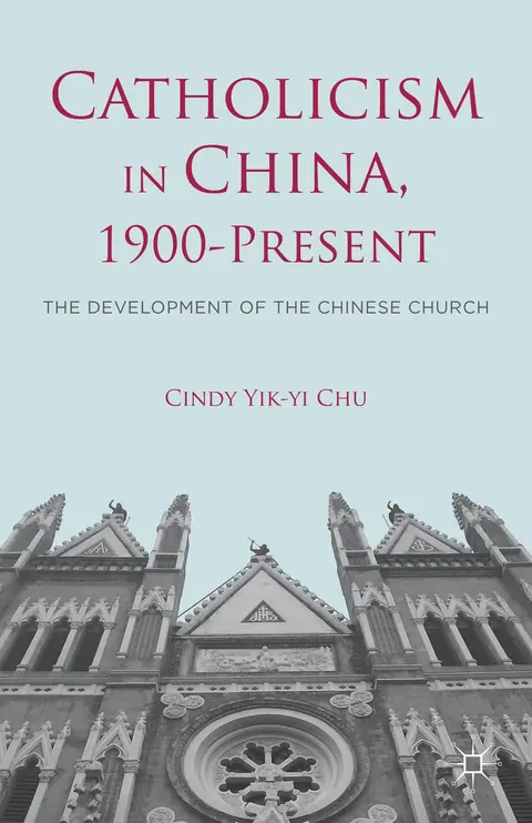 Cover of Catholicism in China, 1900-Present