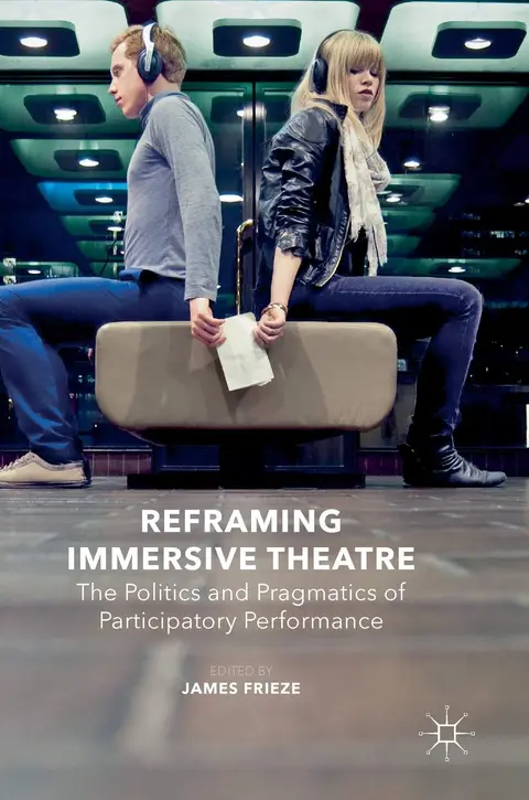 Cover of Reframing Immersive Theatre