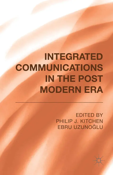 Cover of Integrated Communications in the Postmodern Era