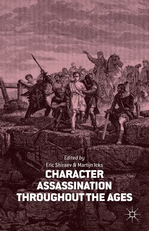 Cover of Character Assassination throughout the Ages