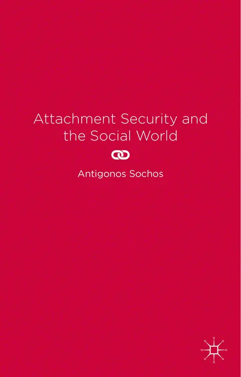 Cover of Attachment Security and the Social World