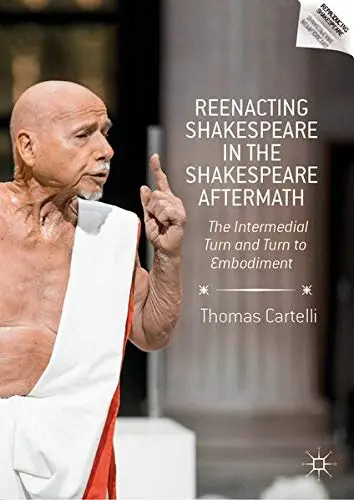 Cover of Reenacting Shakespeare in the Shakespeare Aftermath