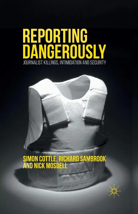 Cover of Reporting Dangerously