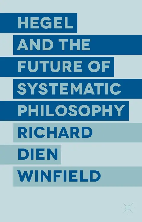 Cover of Hegel and the Future of Systematic Philosophy
