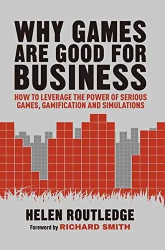 Cover of Why Games Are Good for Business