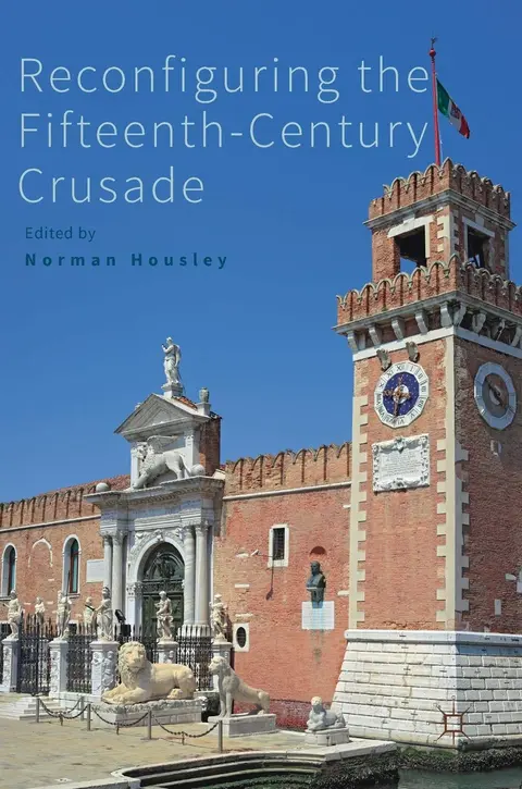 Cover of Reconfiguring the Fifteenth-Century Crusade