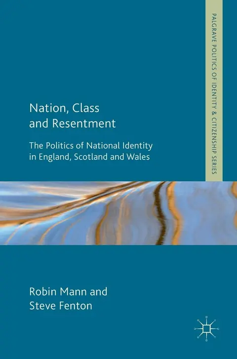 Cover of Nation, Class and Resentment