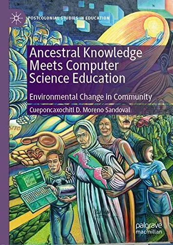 Cover of Ancestral Knowledge Meets Computer Science Education