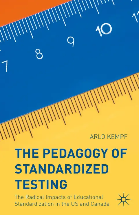 Cover of The Pedagogy of Standardized Testing