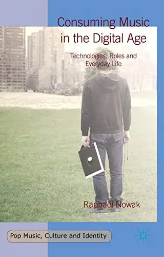 Cover of Consuming Music in the Digital Age