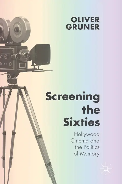 Cover of Screening the Sixties