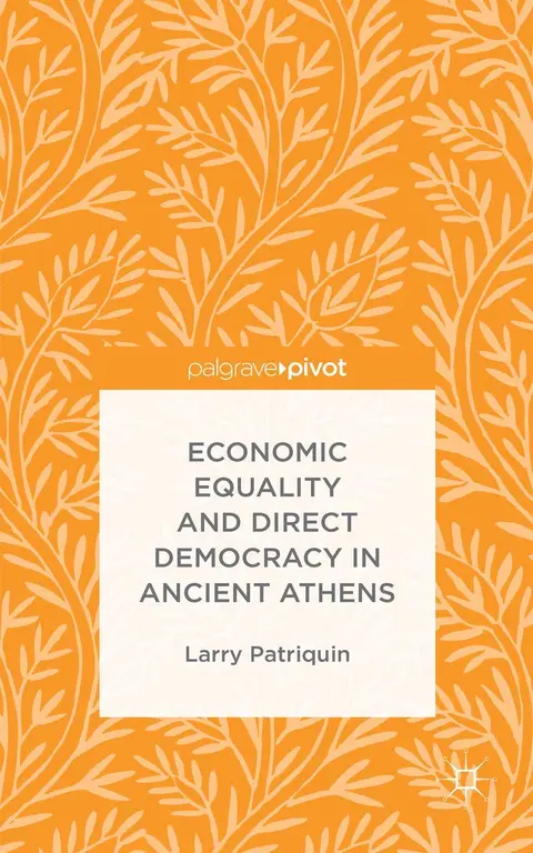 Cover of Economic Equality and Direct Democracy in Ancient Athens