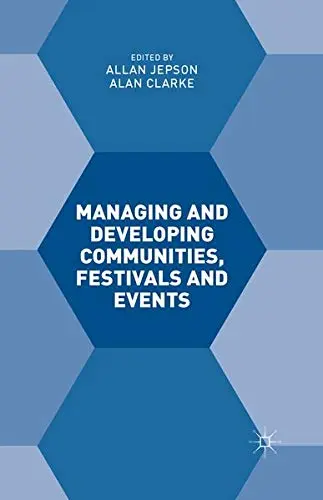 Cover of Managing and Developing Communities, Festivals and Events