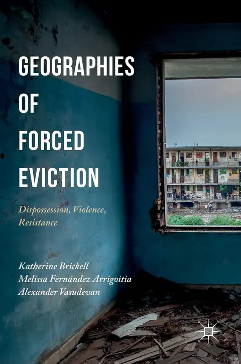 Cover of Geographies of Forced Eviction