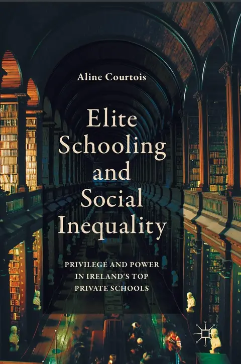 Cover of Elite Schooling and Social Inequality