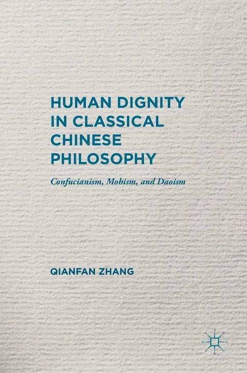 Cover of Human Dignity in Classical Chinese Philosophy