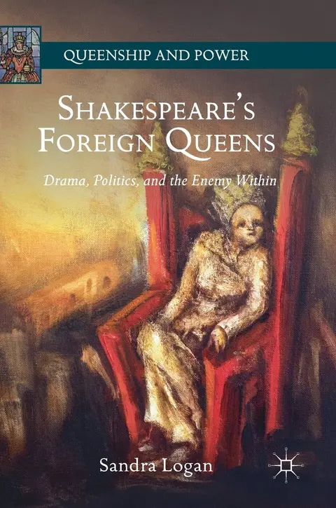 Cover of Shakespeare's Foreign Queens
