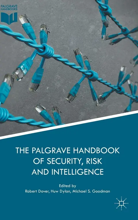 Cover of The Palgrave Handbook of Security, Risk and Intelligence