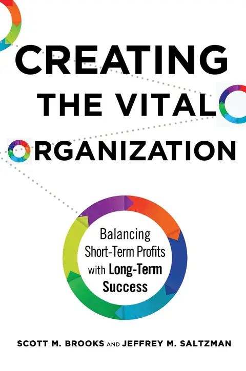 Cover of Creating the Vital Organization