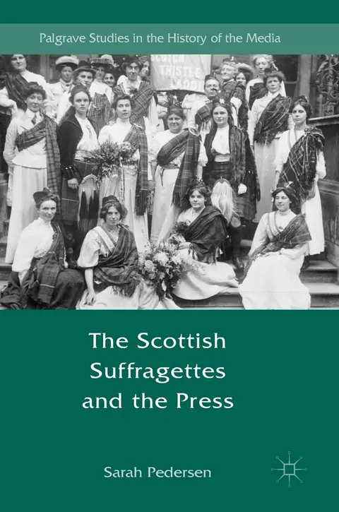 Cover of The Scottish Suffragettes and the Press