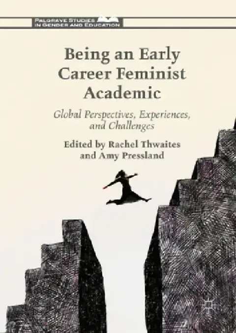 Cover of Being an Early Career Feminist Academic