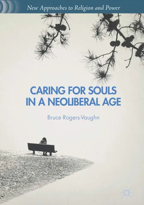Cover of Caring for Souls in a Neoliberal Age