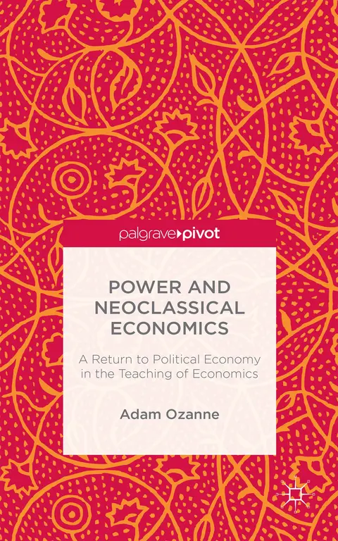 Cover of Power and Neoclassical Economics
