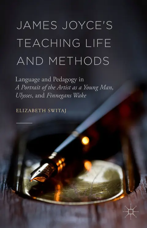 Cover of James Joyce's Teaching Life and Methods