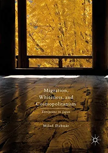 Cover of Migration, Whiteness, and Cosmopolitanism
