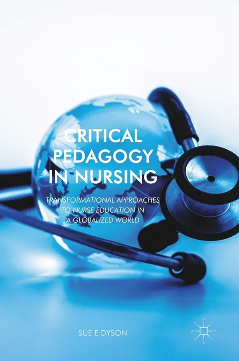 Cover of Critical Pedagogy in Nursing