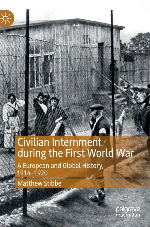 Cover of Civilian Internment during the First World War