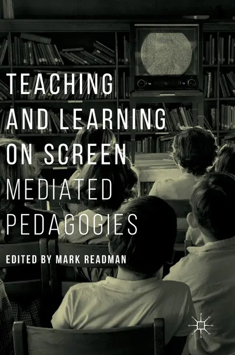 Cover of Teaching and Learning on Screen