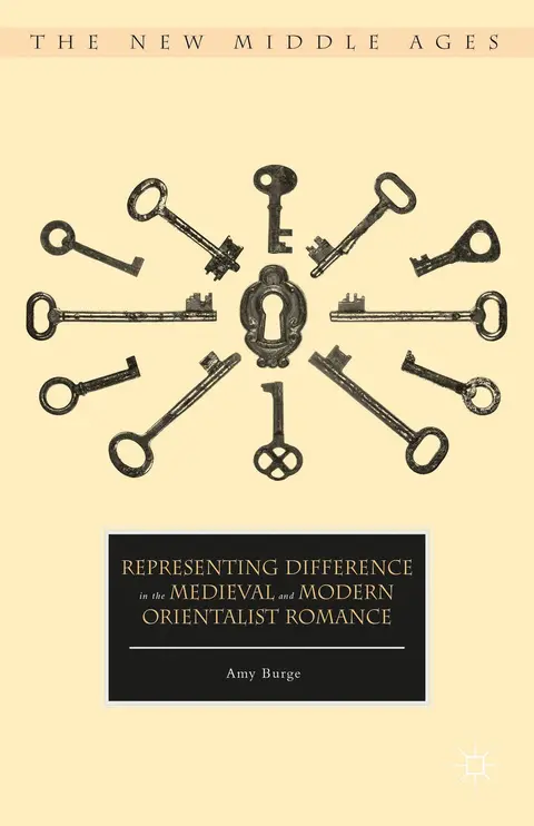 Cover of Representing Difference in the Medieval and Modern Orientalist Romance