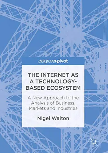 Cover of The Internet as a Technology-Based Ecosystem