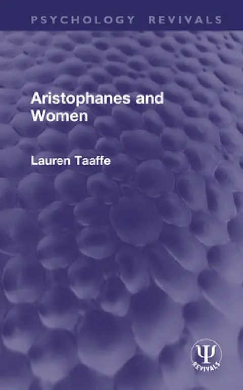 Cover of Aristophanes and Women (Routledge Revivals)