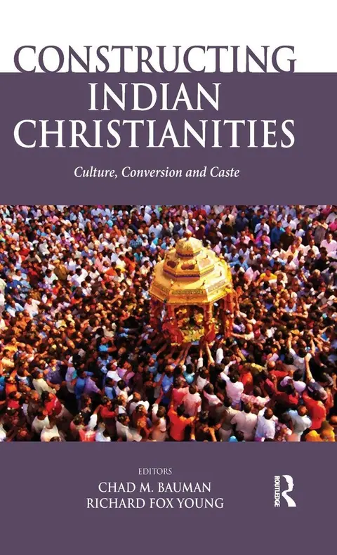 Cover of Constructing Indian Christianities