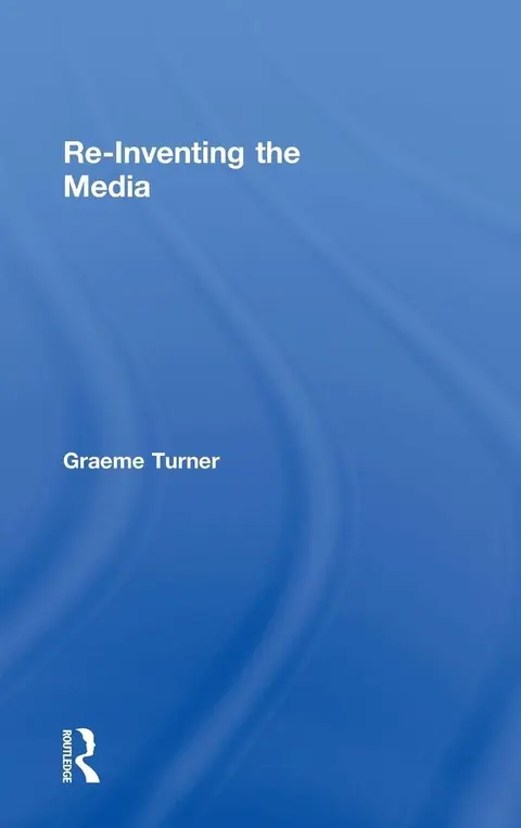 Cover of Re-Inventing the Media